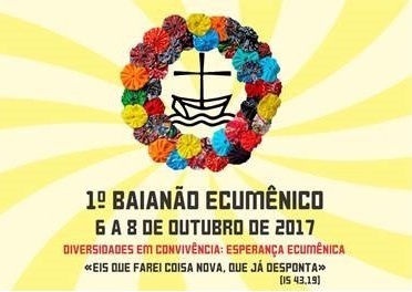 “Baianão Ecumênico”: Diversidades em convivência, esperança ecumênica